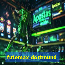 futemax dortmund